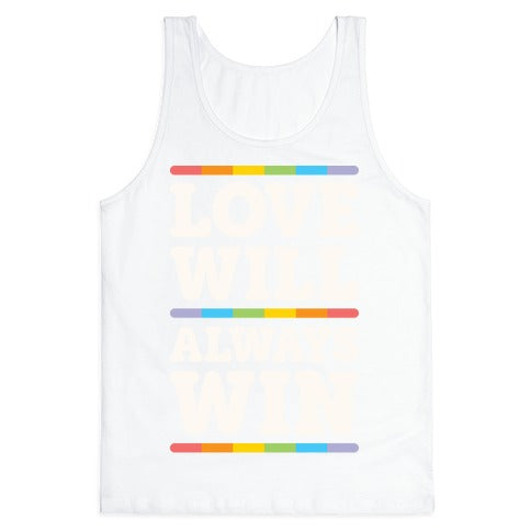 Love Will Always Win Tank Top